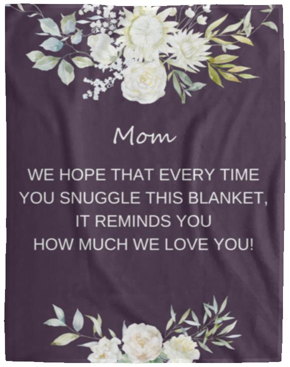 To Mom | Blankets to Mom