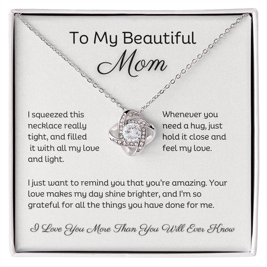 To My Beautiful Mom | Mother's Day Gift | Birthday Gift | Love Knot Necklace